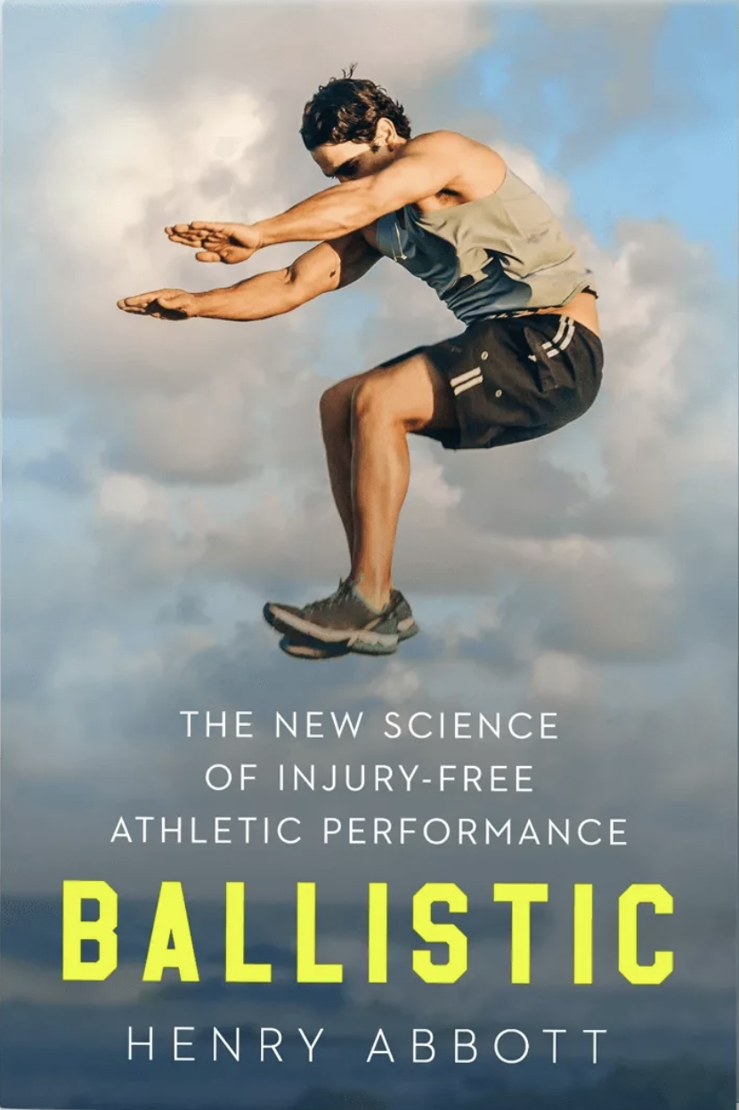 Cover of Ballistic: The New Science of Injury-Free Athletic Performance by Henry Abbott